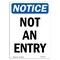 Signmission OSHA Notice, 5" Height, Not An Entry Sign, 5" X 3.5", Portrait OS-NS-D-35-V-15157 - alternate 1